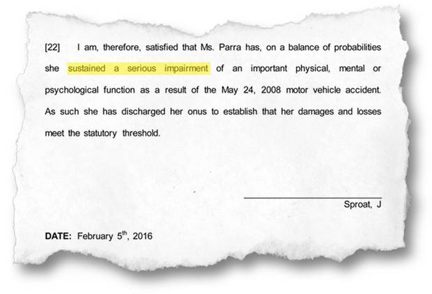 In a 2016 ruling, Ontario Justice John Sproat rules that Ms. Parra suffered a serious injury from her car accident.