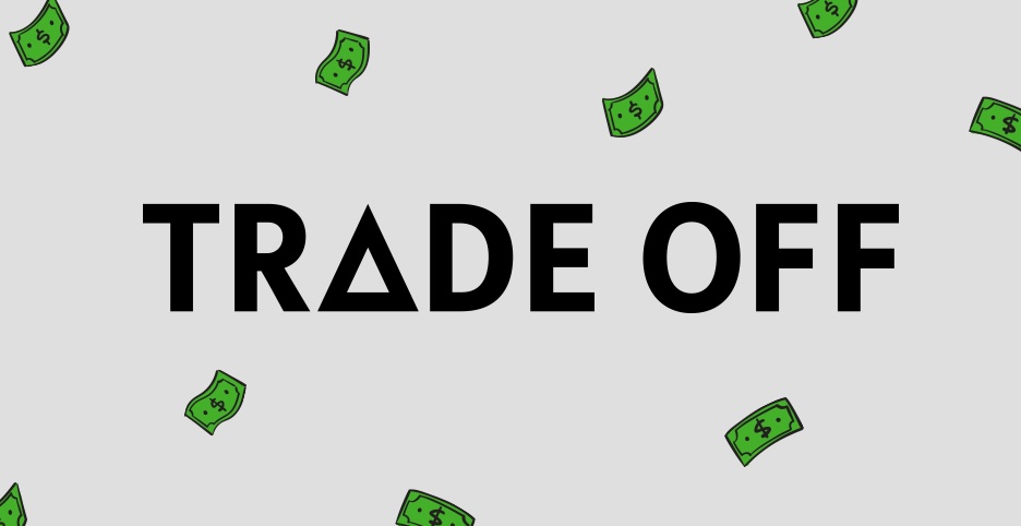Trade Off