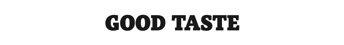 Good Taste newsletter