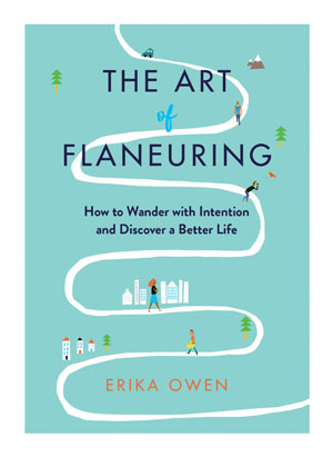 The Art of Flaneuring