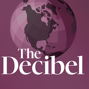 Podcast logo for The Decibel, the daily show from The Globe and Mail.