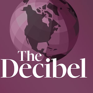 Podcast logo for The Decibel, the daily show from The Globe and Mail.