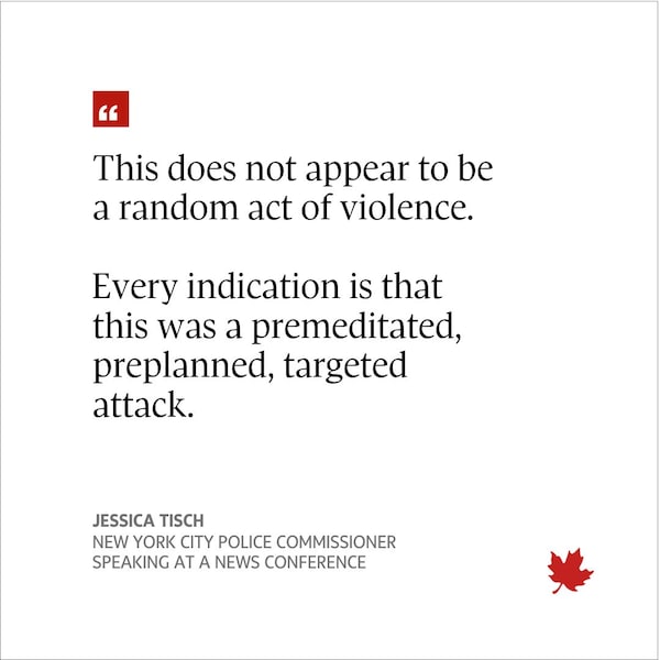 This does not appear to be a random act of violence.

Every indication is that this was a premeditated, preplanned, targeted attack. Jessica Tisch, New York City Police Commissioner