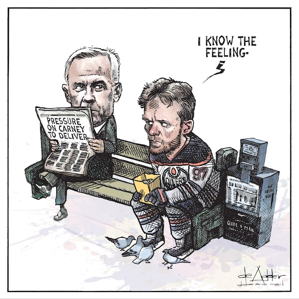 Editorial cartoon by Michael de Adder published June 7, 2025. PRESSURE ON CARNEY TO DELIVER. I KNOW THE FEELING.
